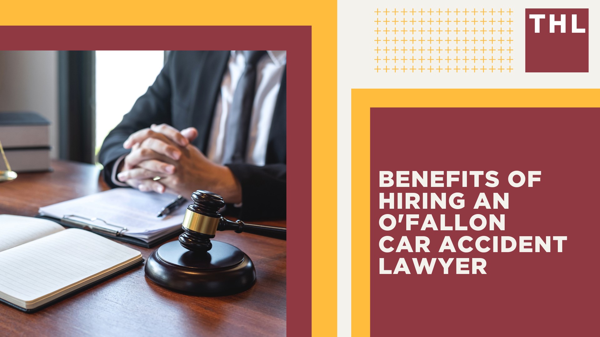 The #1 O'Fallon Car Accident Lawyer; Benefits of Hiring an O'Fallon Car Accident Lawyer