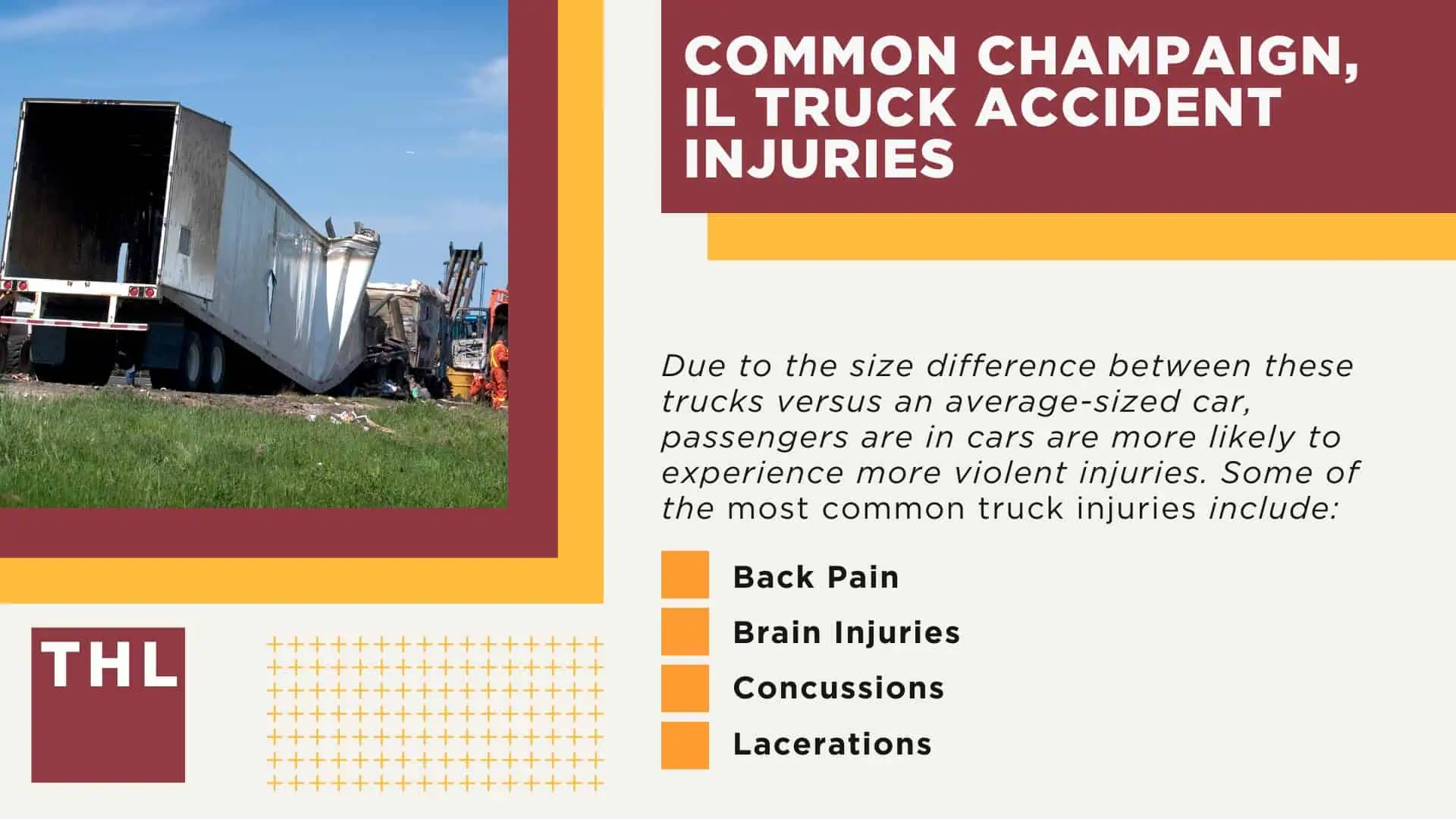 Champaign Truck Accident Lawyer; Champaign, IL Truck Accident Statistics; Common Champaign, IL Truck Accident Injuries