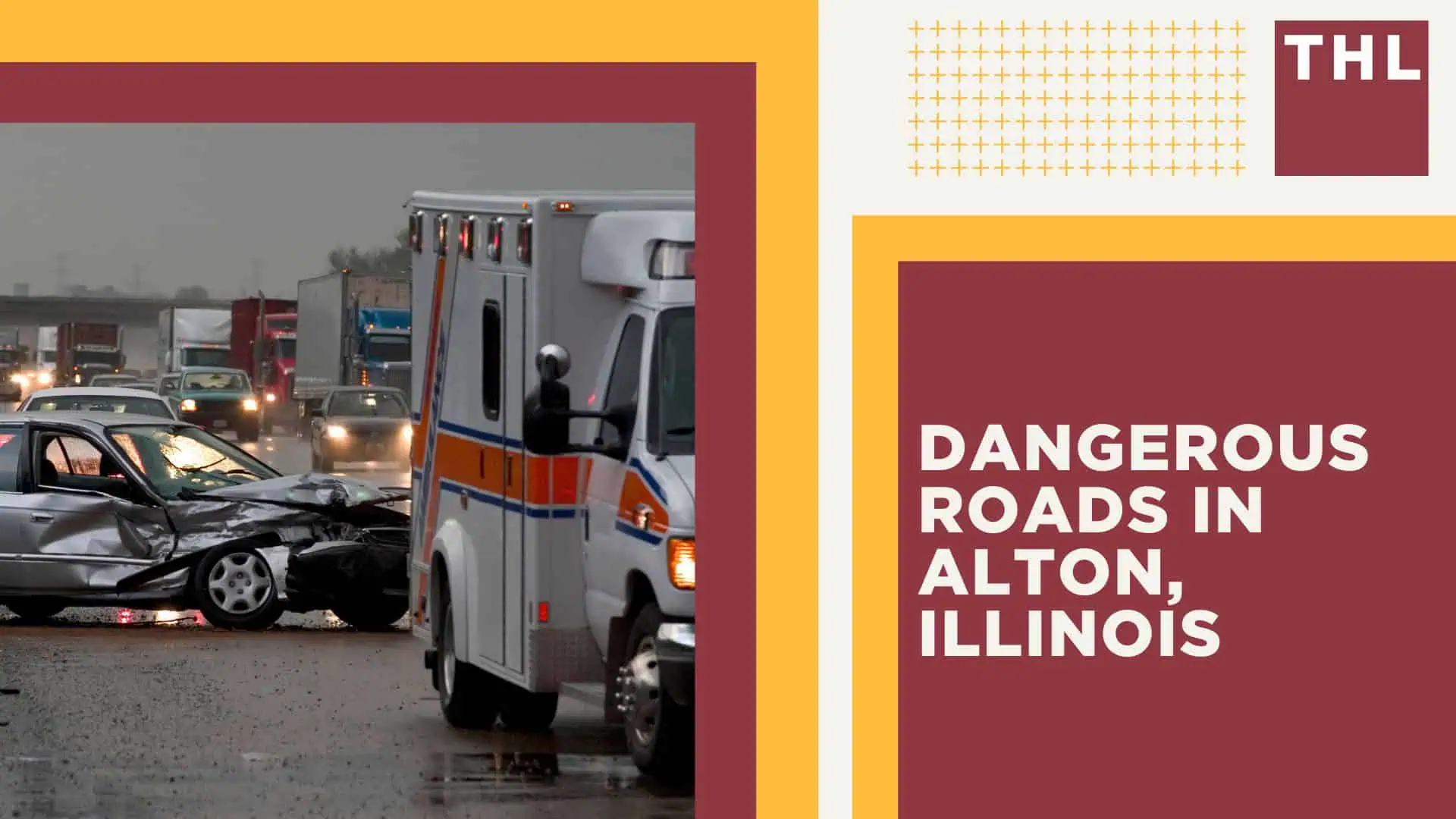 Alton Car Accident Lawyer; Dangerous Roads in Alton, Illinois