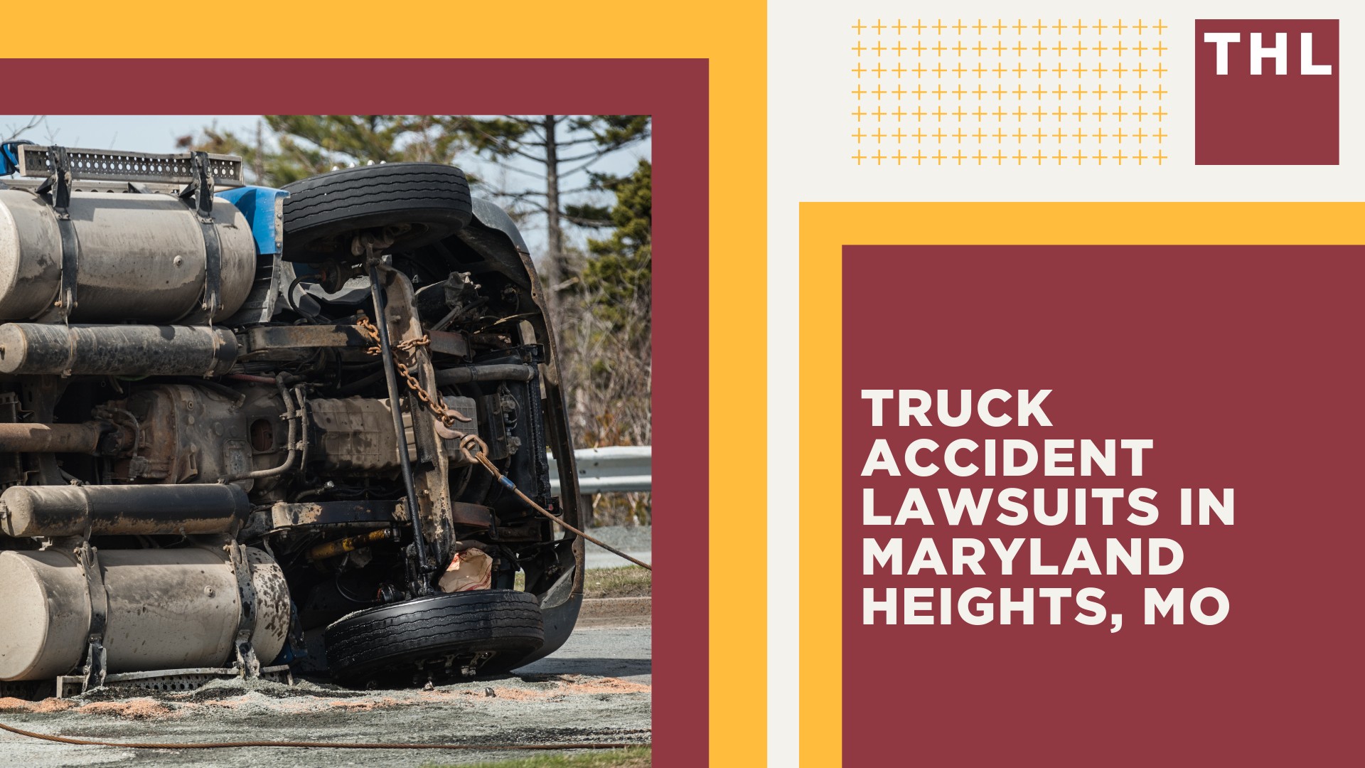 Maryland Heights Truck Accident Lawyer; Truck Accident Lawsuits in Maryland Heights, MO