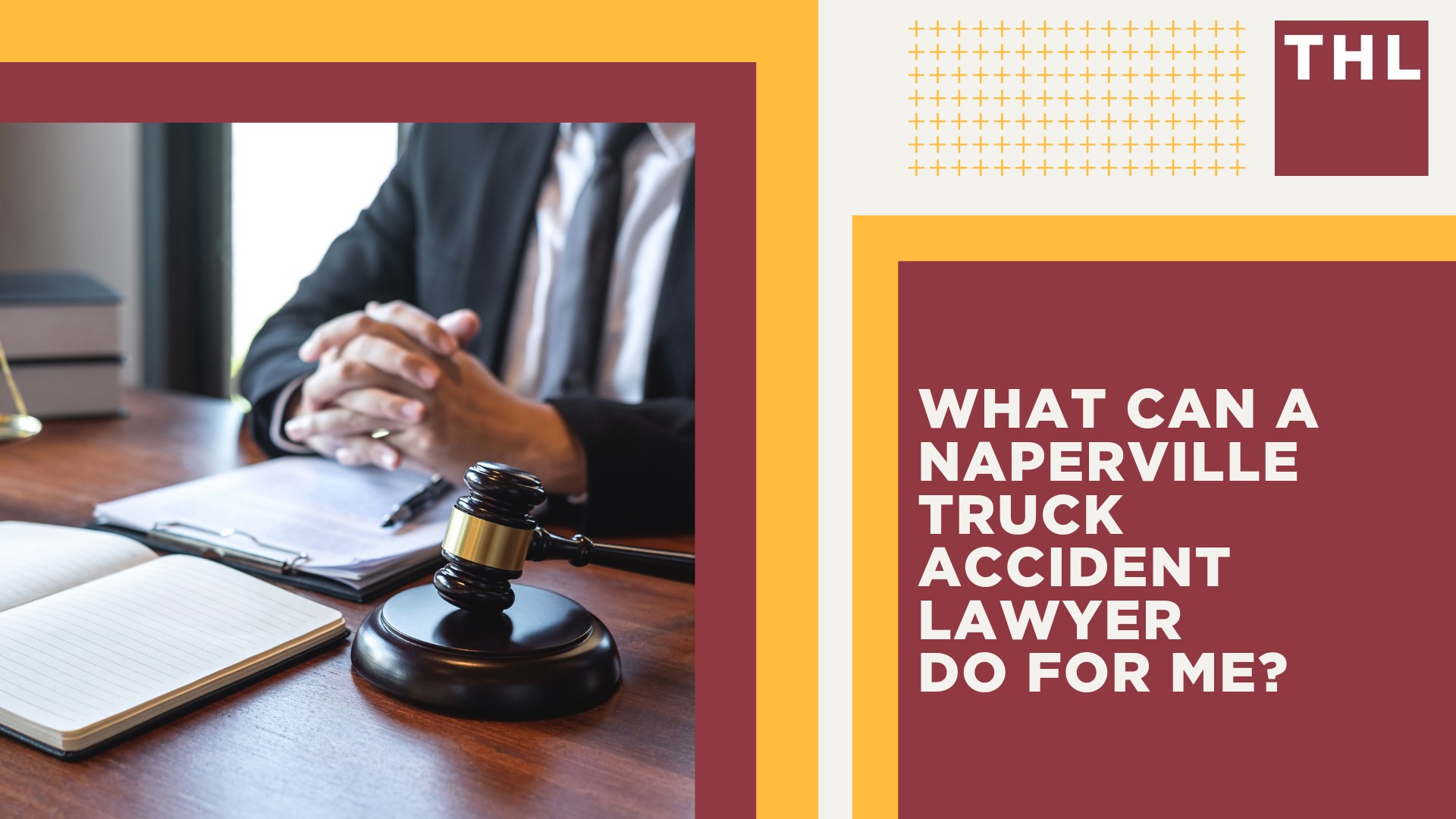 Naperville Truck Accident Lawyer; Naperville Truck Accident Statistics; What Can a Naperville Truck Accident Lawyer Do For Me