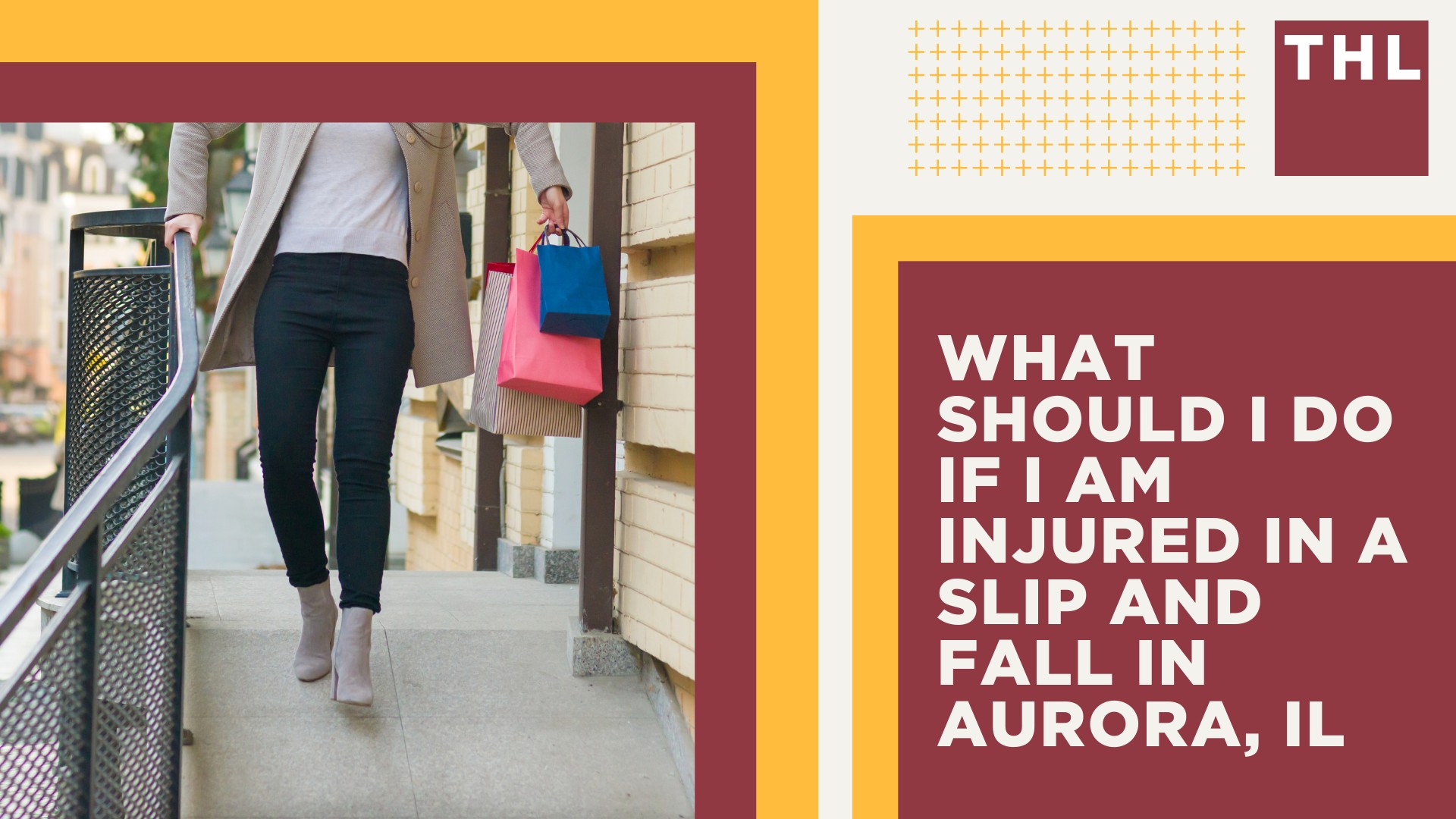 ST. LOUIS SLIP AND FALL ATTORNEY; Common Causes of Slip and Fall Injuries in Aurora Illinois; Common Slip and Fall Injuries; What Should I Do If I Am Injured in a Slip and Fall in Aurora, IL