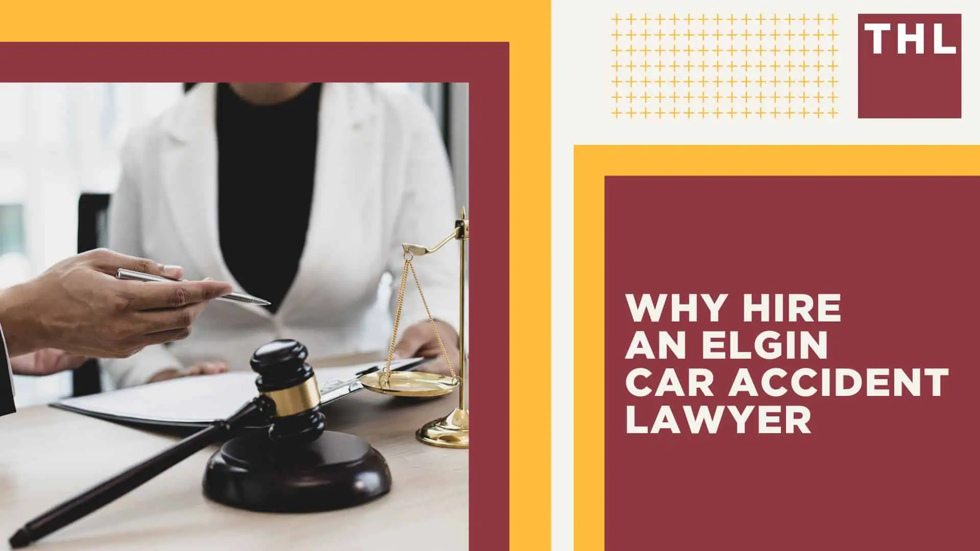 Elgin Car Accident Lawyer; Why Hire an Elgin Car Accident Lawyer