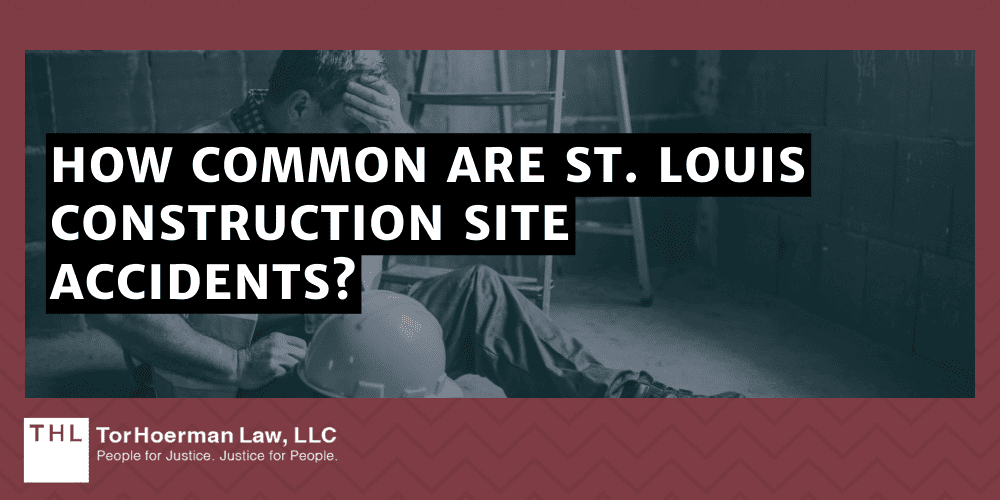 How Common Are St Louis Construction Site Accidents