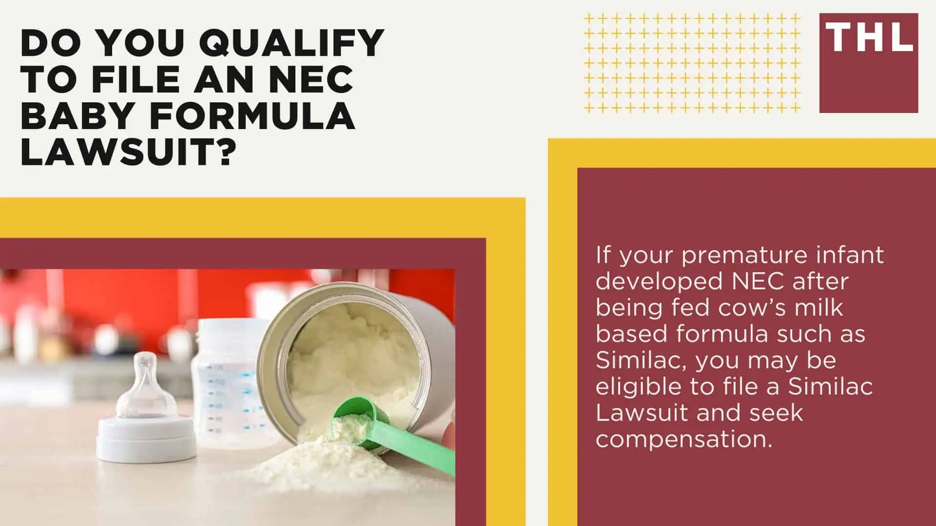 Similac Lawsuit _ Similac Formula Lawsuit; About the Similac Lawsuit; TorHoerman Law Obtains $495 Million Verdict in Similac Premature Infant Formula Trial; What Products are Included in Similac Baby Formula Lawsuits; Toxic Baby Formula and Necrotizing Enterocolitis (NEC); Do You Qualify to File an NEC Baby Formula Lawsuit