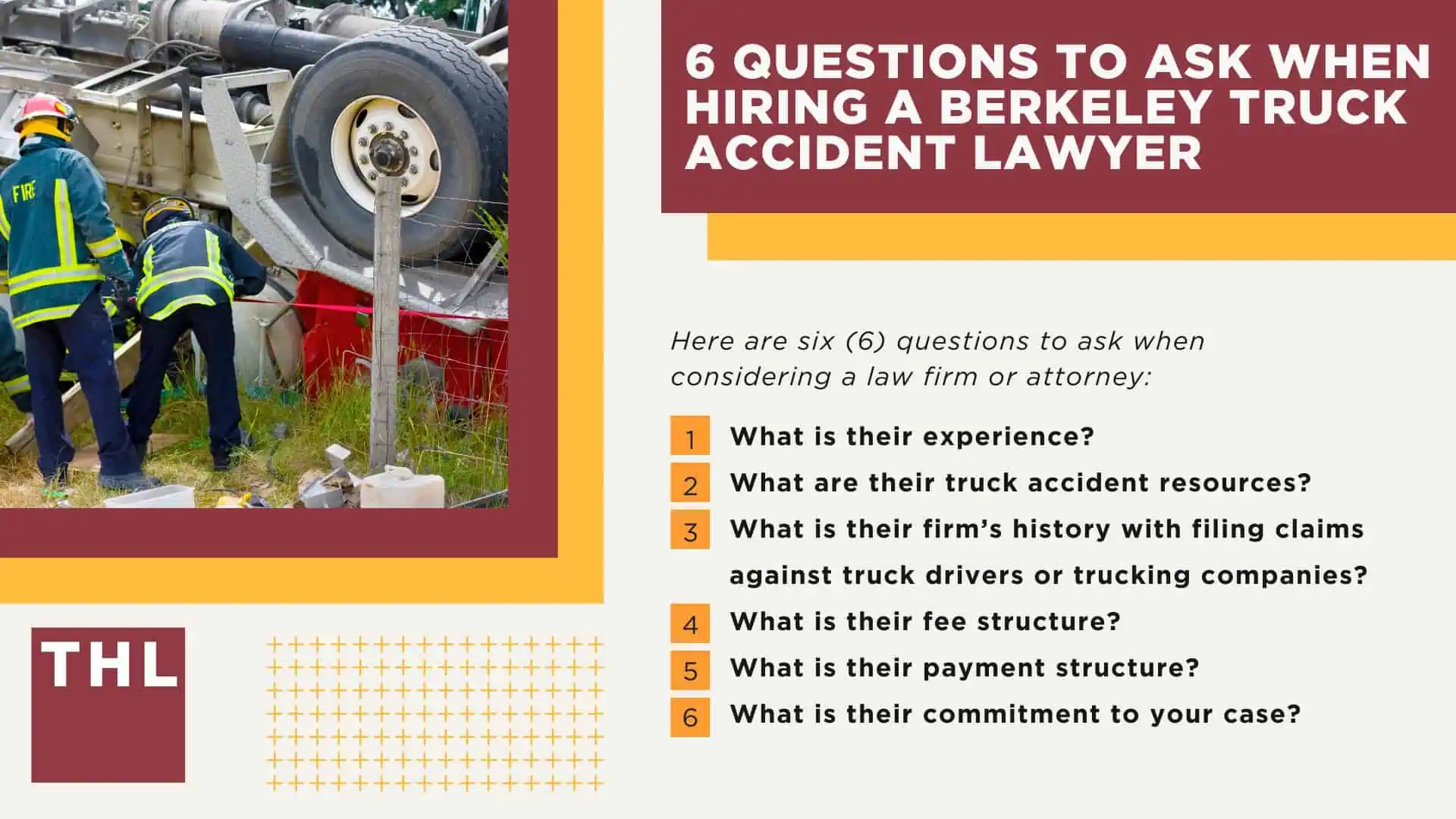 The #1 Berkeley Truck Accident Lawyer; Berkeley Truck Accident Lawyer; 6 Questions to Ask When Hiring a Berkeley Truck Accident Lawyer