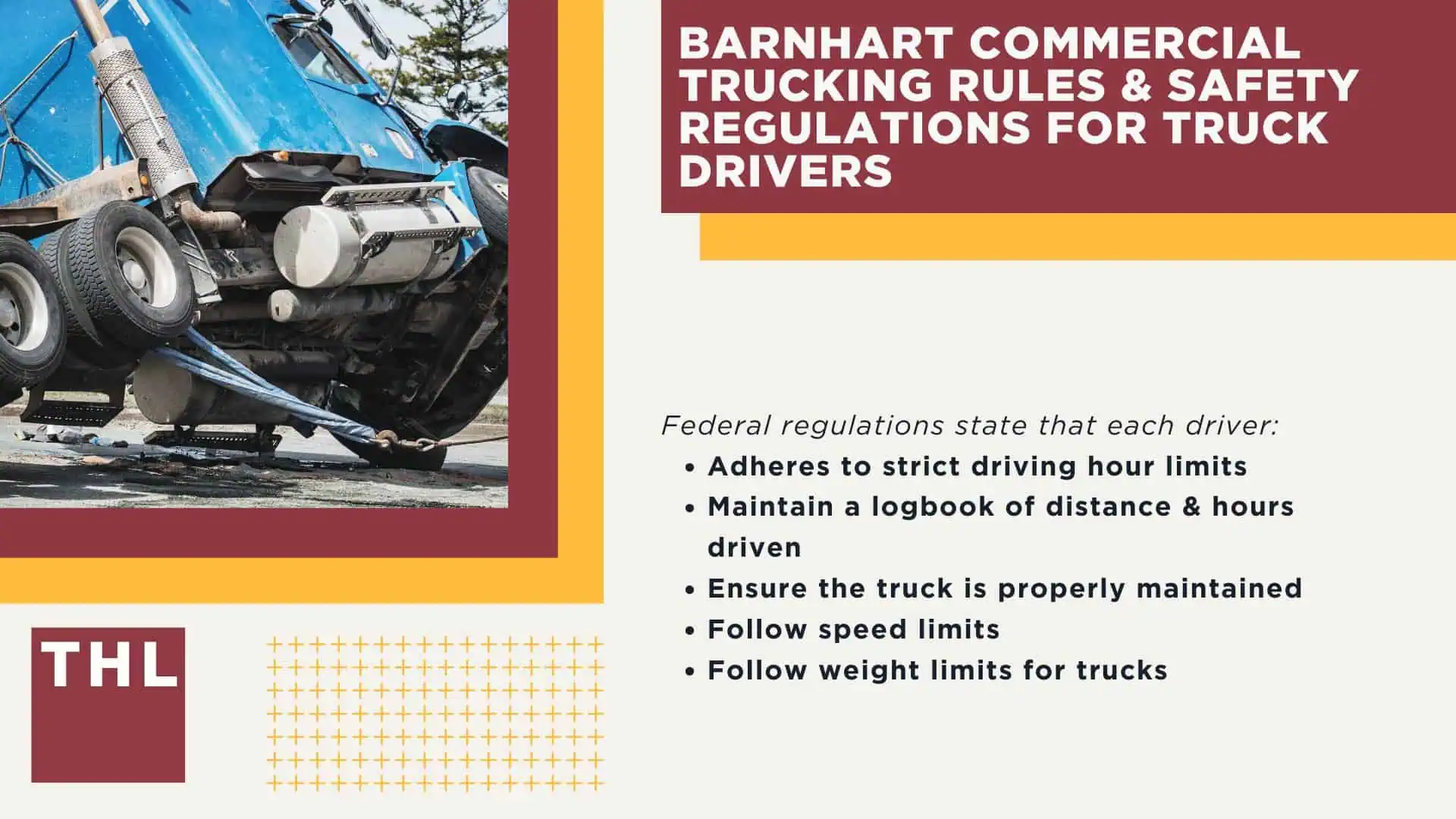 The #1 Barnhart Truck Accident Lawyer; Barnhart Truck Accident Lawyer; 6 Questions to Ask When Hiring a Barnhart Truck Accident Lawyer; Commercial Truck Accidents in Barnhart, Missouri (MO); Truck Accident Facts & Statistics; Barnhart Commercial Trucking Rules & Safety Regulations for Truck Drivers