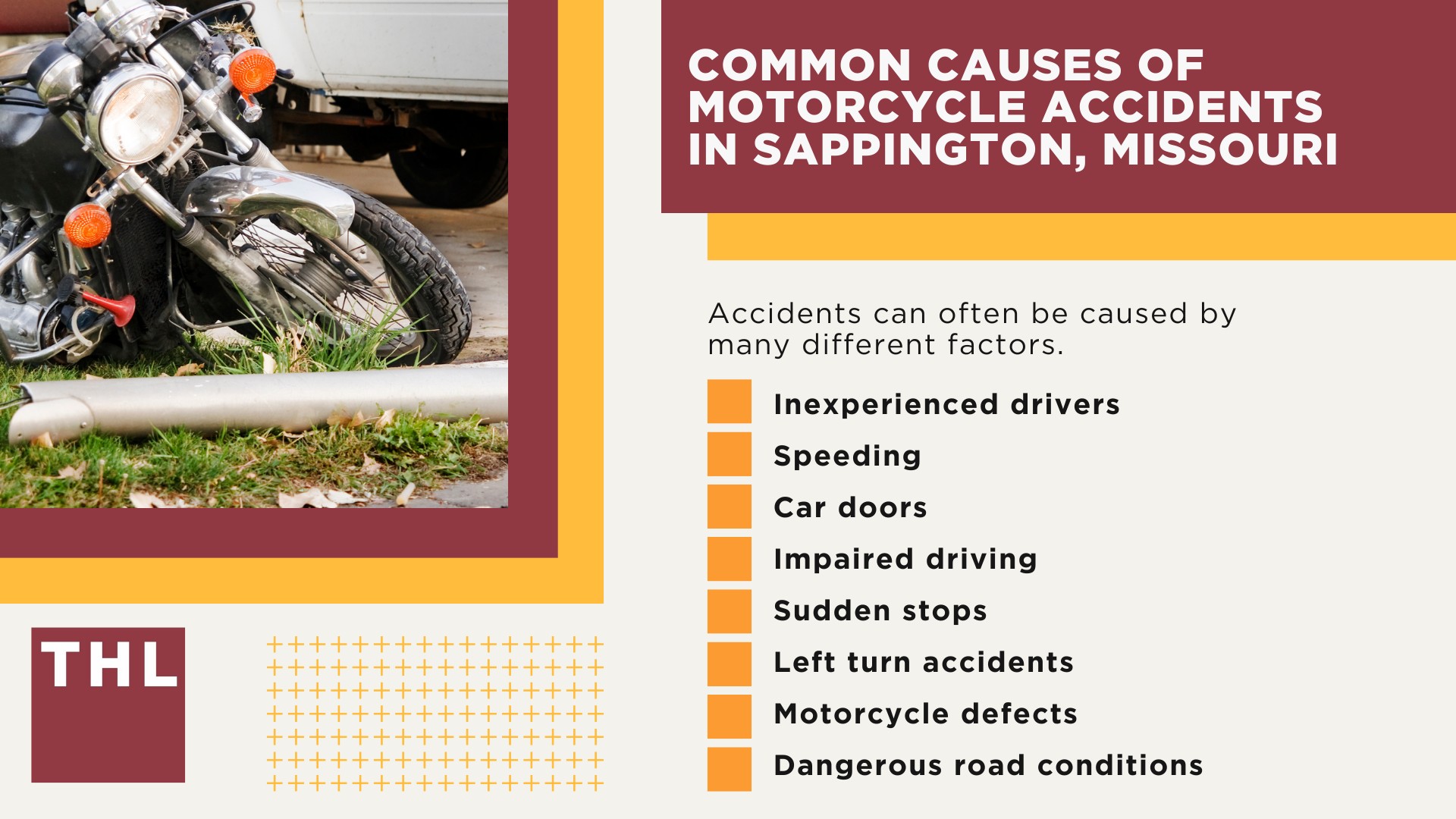 The #1 Sappington Car Accident Lawyer; Involved in a Car Accident in Sappington, MO; Sappington Car Accident Statistics; What to Do After a Car Accident in Sappington; The #1 Sappington Motorcycle Accident Lawyer; Sappington Motorcycle Accident Statistics; Sappington Motorcycle Laws; Missouri Motorcycle Helmet Laws; Common Causes of Motorcycle Accidents in Sappington