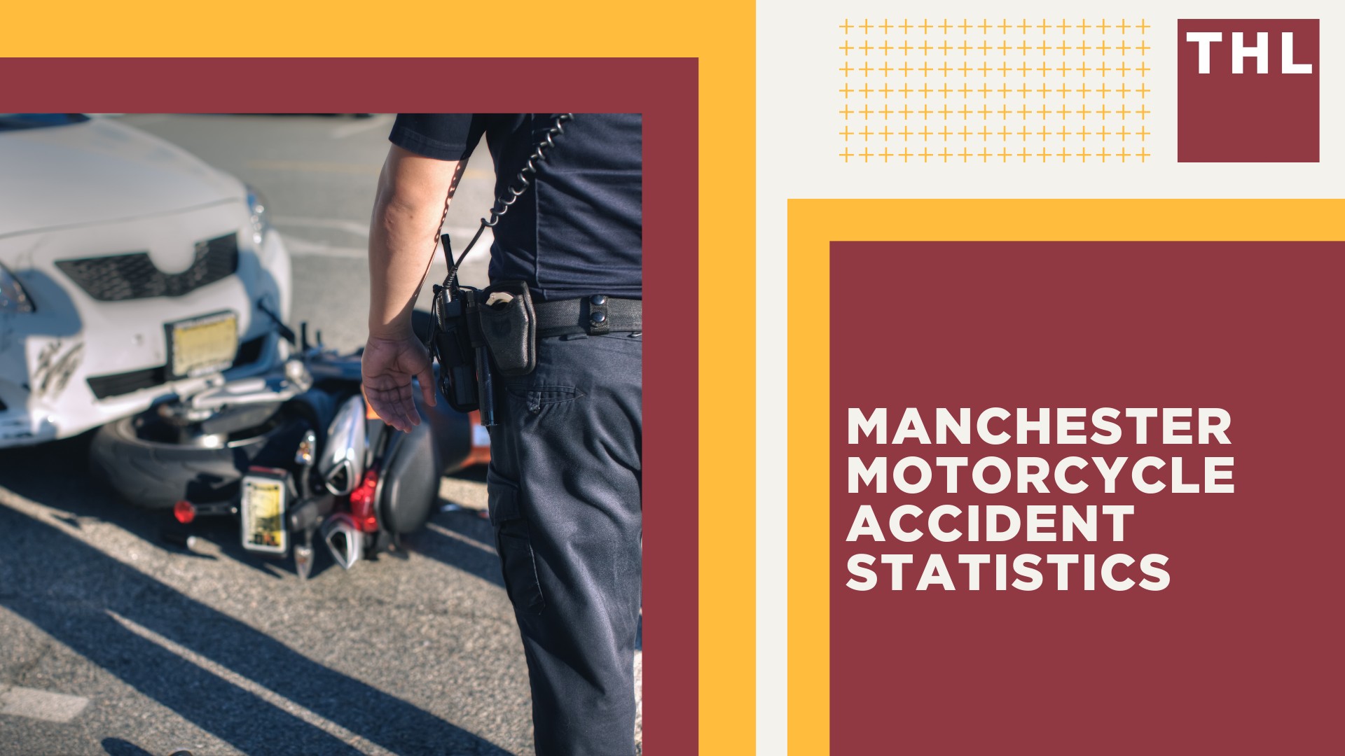 The #1 Manchester Motorcycle Accident Lawyer; Manchester Motorcycle Laws; Manchester Motorcycle Accident Statistics