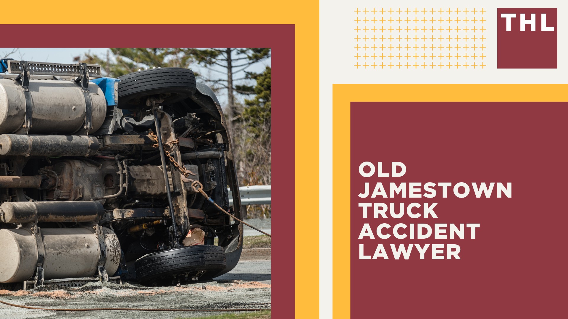 The #1 Old Jamestown Truck Accident Lawyer; Old Jamestown Truck Accident Lawyer