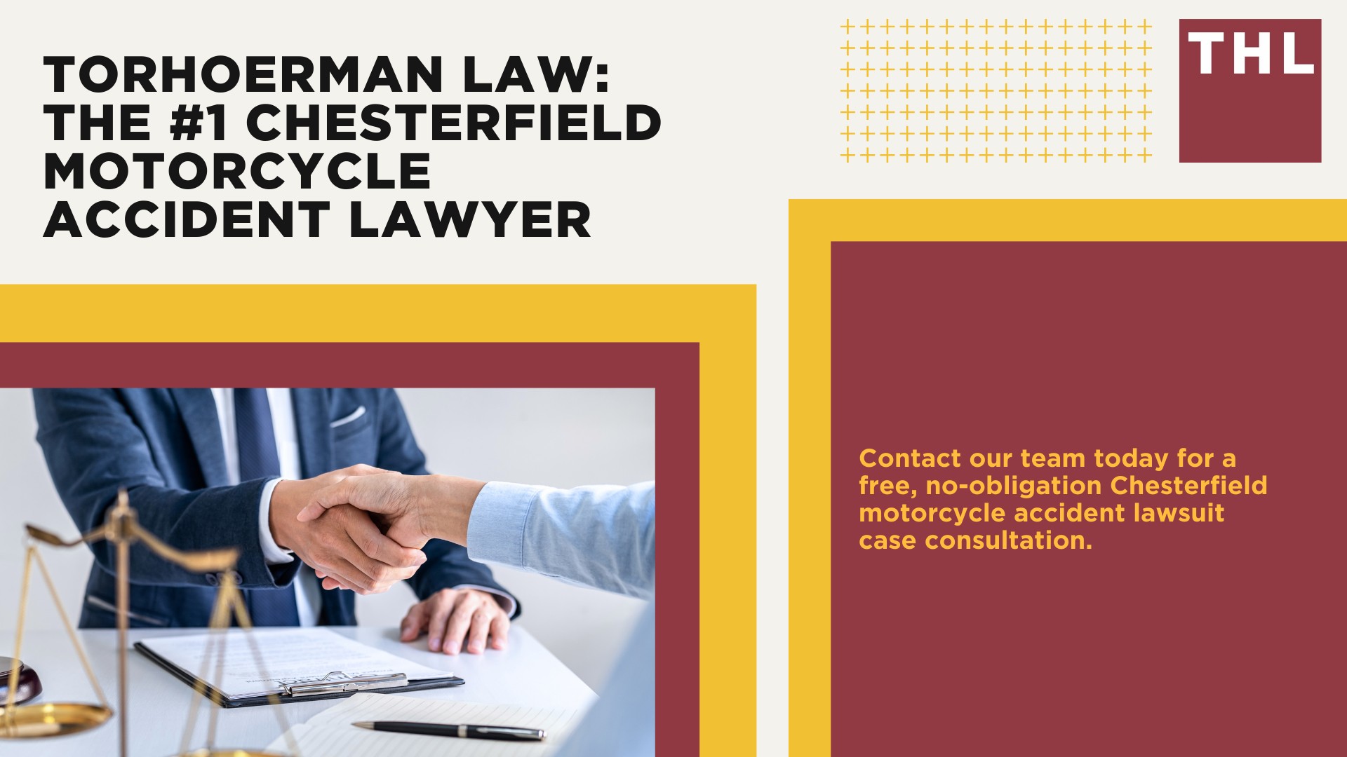 The #1 Chesterfield Motorcycle Accident Lawyer; Chesterfield Motorcycle Accident Statistics; Chesterfield Motorcycle Laws; Missouri Motorcycle Helmet Laws; Common Causes of Motorcycle Accidents in Chesterfield; What Is An At-Fault State; Common Motorcycle Injuries; Benefits Of Motorcycle Injury Lawyer; How Long Do I Have To File A Lawsuit; Determine Fault In A Motorcycle Accident; How much is my accident worth; TORHOERMAN LAW The #1 Chesterfield Motorcycle Accident Lawyer