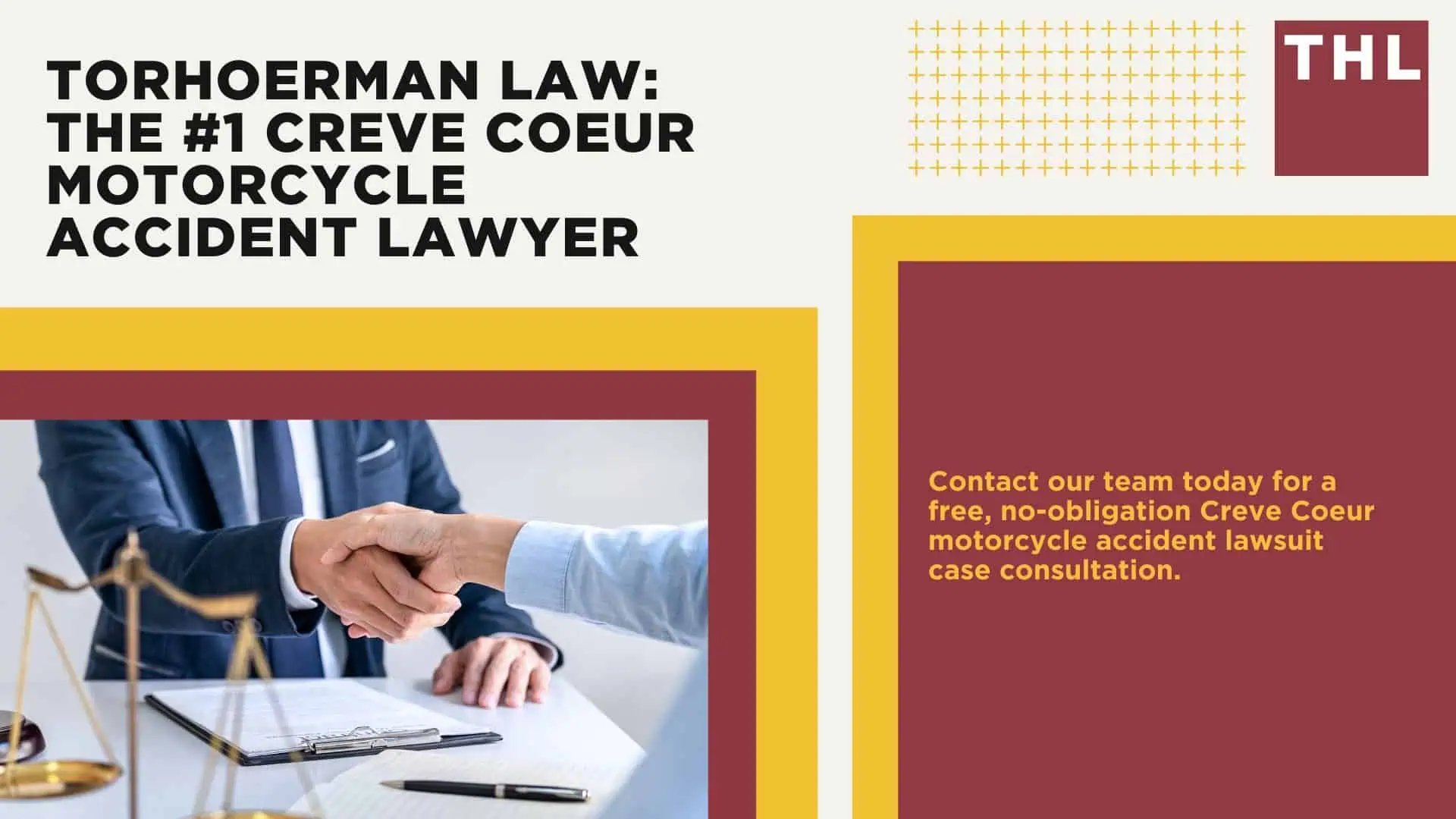 The #1 Creve Coeur Motorcycle Accident Lawyer; Creve Coeur Motorcycle Accident Statistics; Creve Coeur Motorcycle Laws; Missouri Motorcycle Helmet Laws; Common Causes of Motorcycle Accidents in Creve Coeur, Missouri; What Is An At-Fault State; Common Motorcycle Injuries; Benefits Of Motorcycle Injury Lawyer; How Long Do I Have To File A Lawsuit; Determine Fault In A Motorcycle Accident; How much is my accident worth; TORHOERMAN LAW The #1 Creve Coeur Motorcycle Accident Lawyer