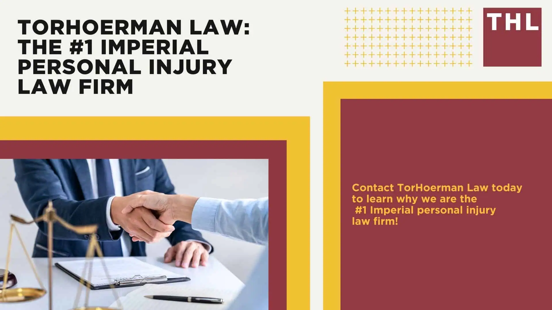 The #1 Imperial Personal Injury Lawyer; What Are the Benefits of Hiring a Personal Injury Lawyer in Imperial; What Are the Steps for Filing aN Imperial Personal Injury Lawsuit; What Is aN Imperial Personal Injury Lawyer’s Role; What Types of Personal Injury Cases Do You Accept; TORHOERMAN LAW The #1 Imperial Personal Injury Law Firm