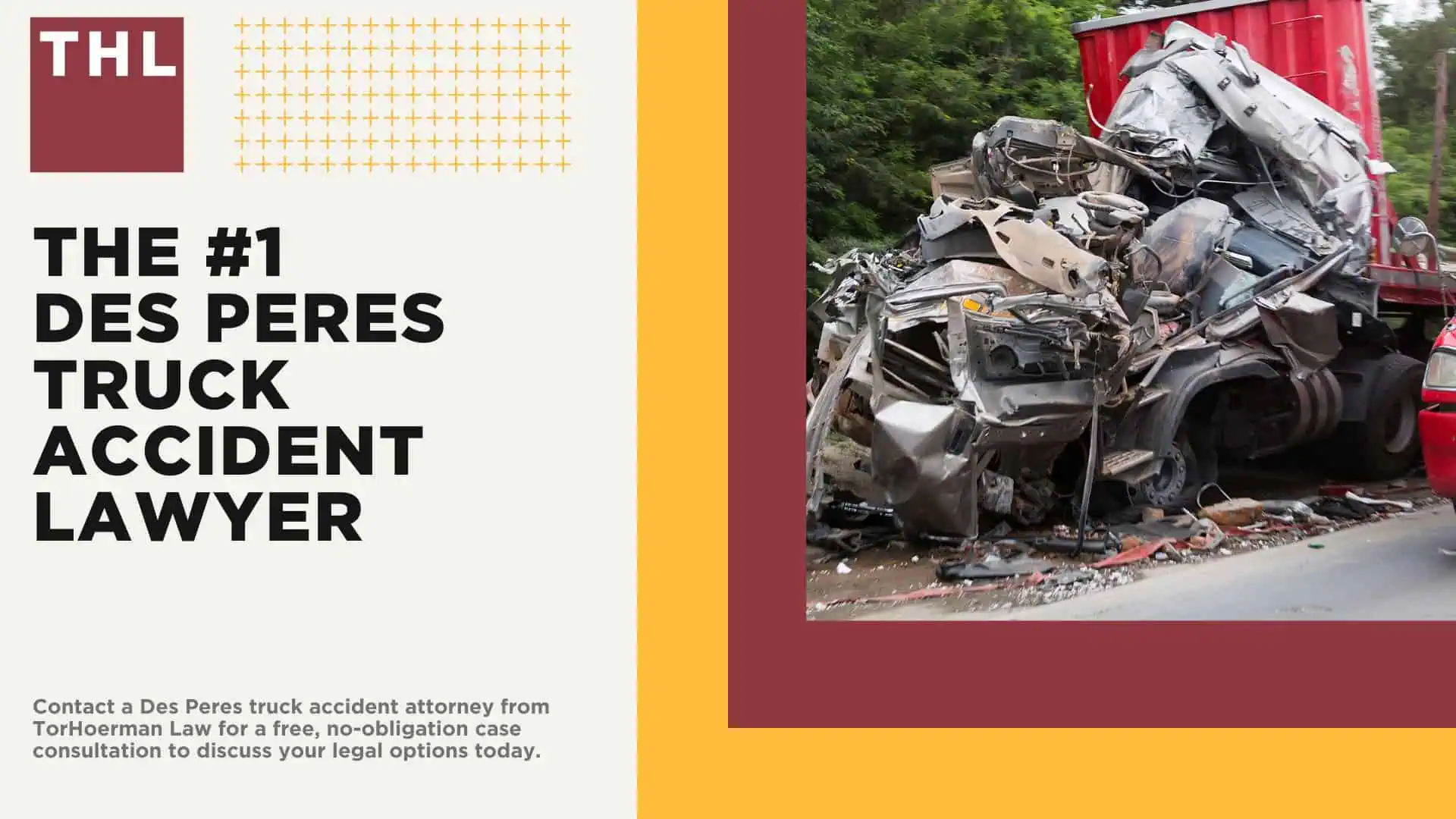 The #1 Des Peres Truck Accident Lawyer; Des Peres Commercial Trucking Rules & Safety Regulations for Truck Drivers; 6 Questions to Ask When Hiring a Des Peres Truck Accident Lawyer; Commercial Truck Accidents in Des Peres, Missouri (MO); Truck Accident Facts & Statistics; Des Peres Commercial Trucking Rules & Safety Regulations for Truck Drivers; The 8 Most Common Causes of Truck Accidents in Des Peres (MO); 4 Steps to Take When Filing a Des Peres Trucking Accident Lawsuit; TORHOERMAN LAW The #1 Truck Accident Attorney Des Peres Has to Offer!