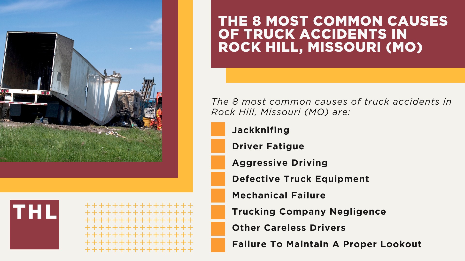 The #1 Rock Hill Truck Accident Lawyer; Rock Hill Truck Accident Lawyer; 6 Questions to Ask When Hiring a Rock Hill Truck Accident Lawyer; Commercial Truck Accidents in Rock Hill, Missouri (MO); Truck Accident Facts & Statistics; Rock Hill Commercial Trucking Rules & Safety Regulations for Truck Drivers; The 8 Most Common Causes of Truck Accidents in Rock Hill, Missouri (MO)