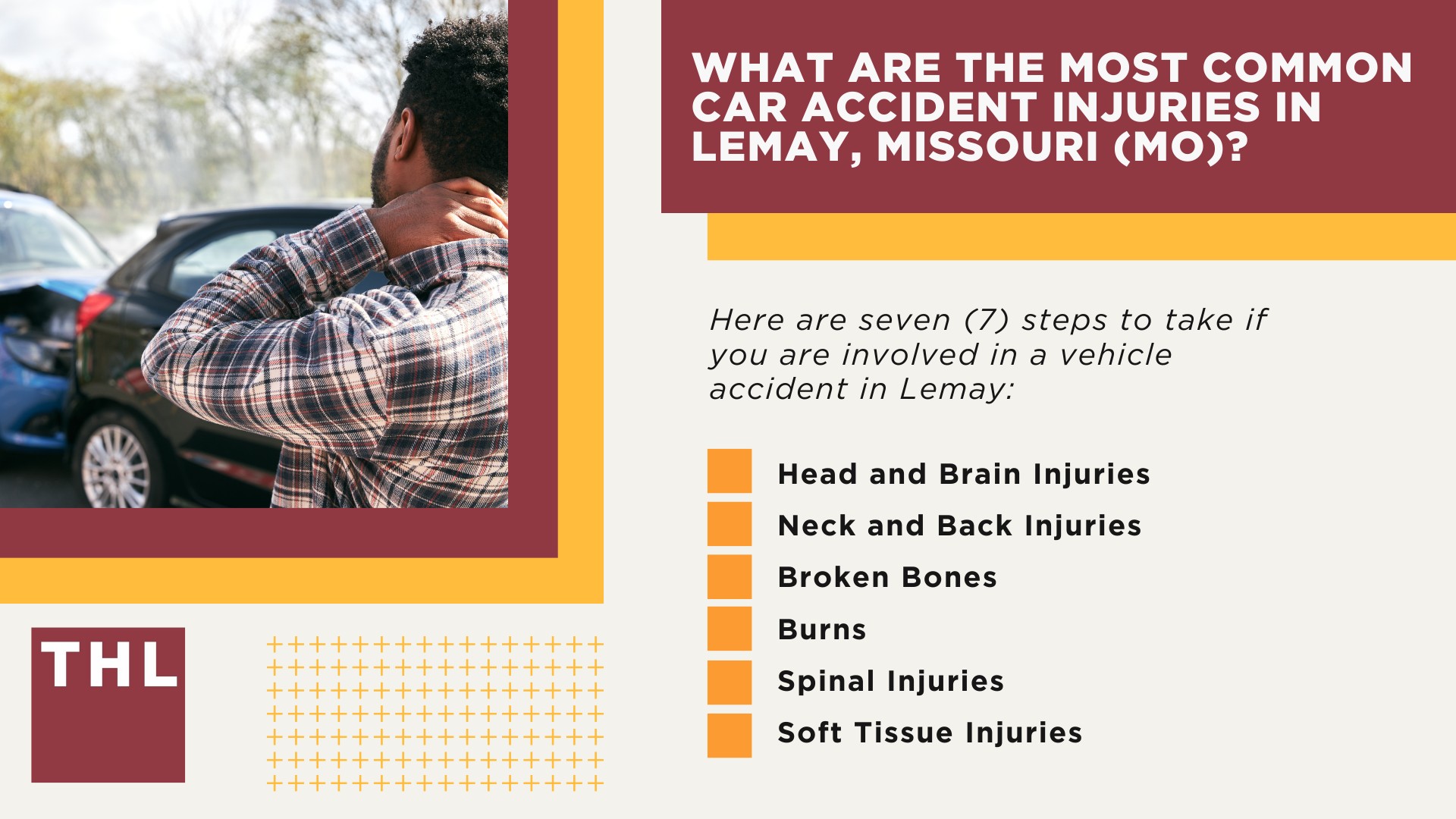 The #1 Lemay Car Accident Lawyer; Involved in a Car Accident in Lemay, MO; Lemay Car Accident Statistics; What to Do After a Car Accident in Lemay; What Are the Most Common Car Accident Injuries in Lemay, Missouri (MO);  What Are the Most Common Causes of Car Accidents in Lemay, MO; What Are the Most Common Car Accident Injuries in Lemay, Missouri (MO)