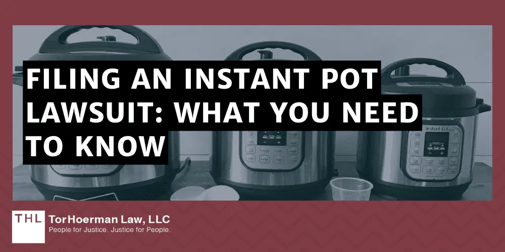 https://www.torhoermanlaw.com/wp-content/uploads/2023/05/Filing-An-Instant-Pot-Lawsuit_-What-You-Need-To-Know.webp