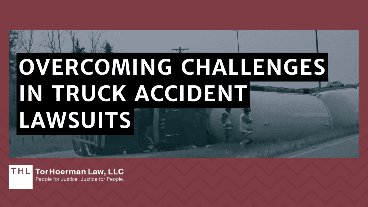 Overcoming Challenges In Truck Accident Lawsuits