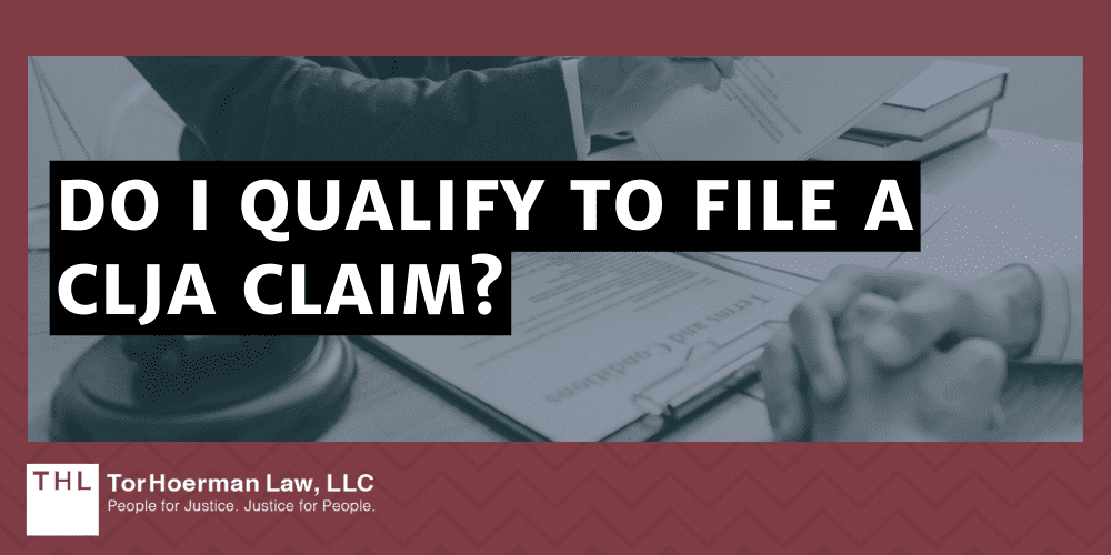 Do I Qualify To File A CLJA Claim