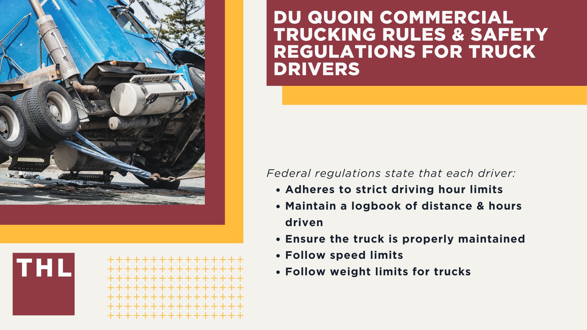 The #1 Du Quoin Truck Accident Lawyer; Du Quoin Truck Accident Lawyer; 6 Questions to Ask When Hiring a Du Quoin Truck Accident Lawyer; Commercial Truck Accidents in Du Quoin; Truck Accident Facts & Statistics; Du Quoin Commercial Trucking Rules & Safety Regulations for Truck Drivers