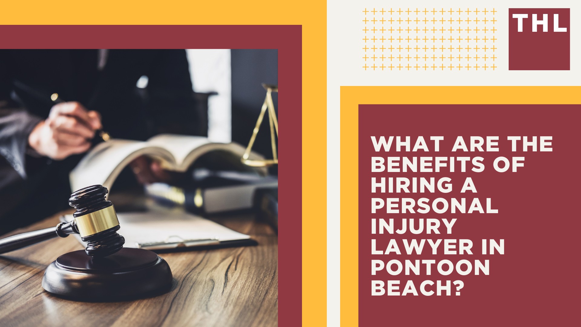 The #1 Pontoon Beach Personal Injury Lawyer; What Are the Benefits of Hiring a Personal Injury Lawyer in Pontoon Beach