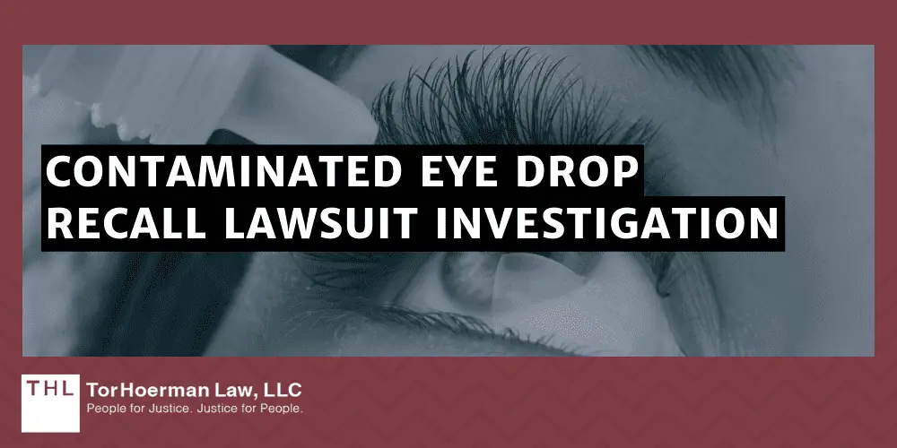 Contaminated Eye Drop Recall Lawsuit Investigation