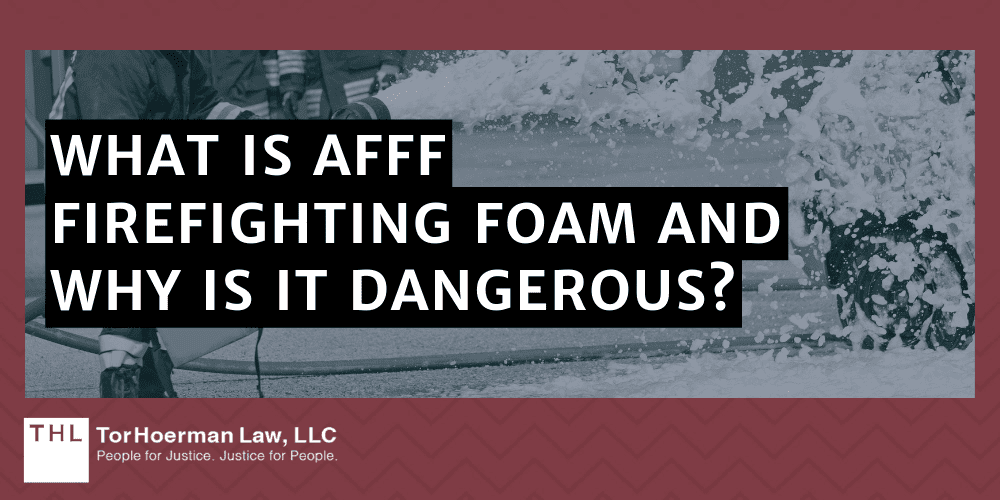 What Is AFFF Firefighting Foam And Why Is It Dangerous