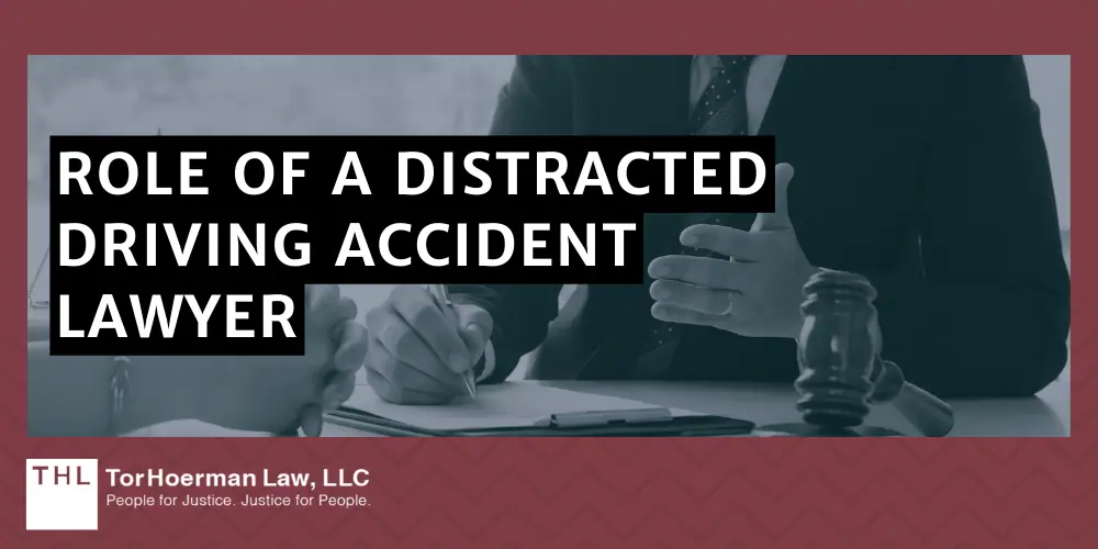 Role Of A Distracted Driving Accident Lawyer