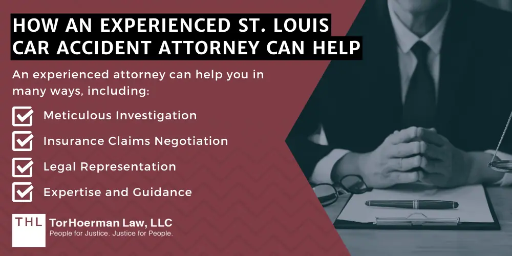 How An Experienced St. Louis Car Accident Attorney Can Help