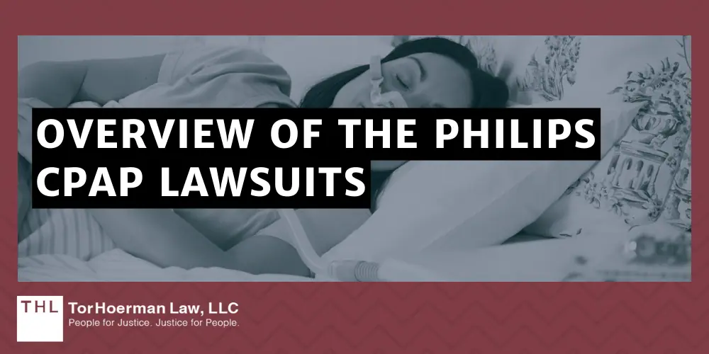 Philips CPAP Lawsuit Settlement Amounts and Payout Information; Philips CPAP Lawsuit Settlement Amounts; Philips CPAP Settlement; Overview Of The Philips CPAP Lawsuits