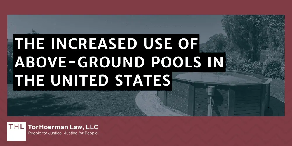 Above Ground Pool Drowning Lawsuit; Above-Ground Pool Drowning Lawsuit; Above Ground Pool Lawsuit; Defective Above Ground Pools; The Increased Use Of Above-Ground Pools In The United States