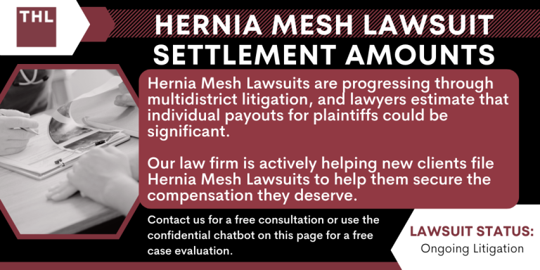 Hernia Mesh Lawsuit Settlement Amounts; Hernia Mesh Settlement; Hernia Mesh Payout per Person; Hernia Mesh Lawsuit Payout; Hernia Mesh Lawsuit Settlements