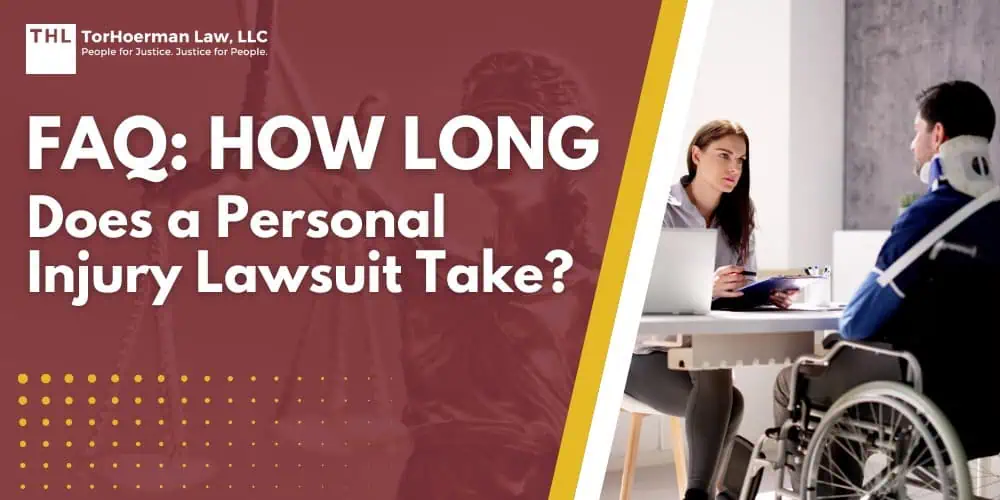 FAQ How Long Does a Personal Injury Lawsuit Take