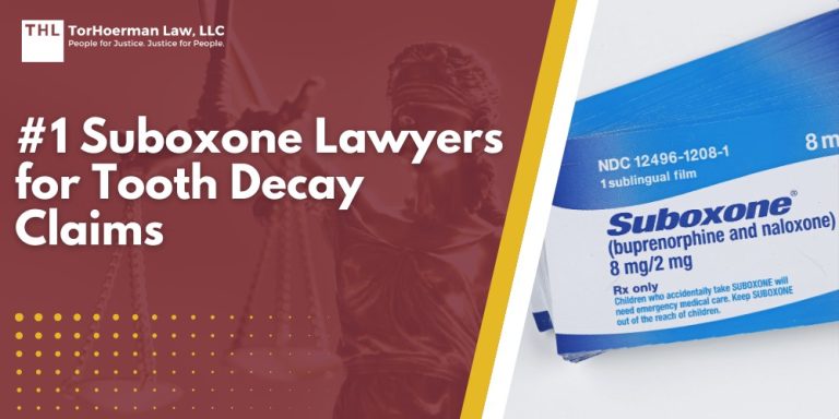 Suboxone Lawyers for Tooth Decay Claims