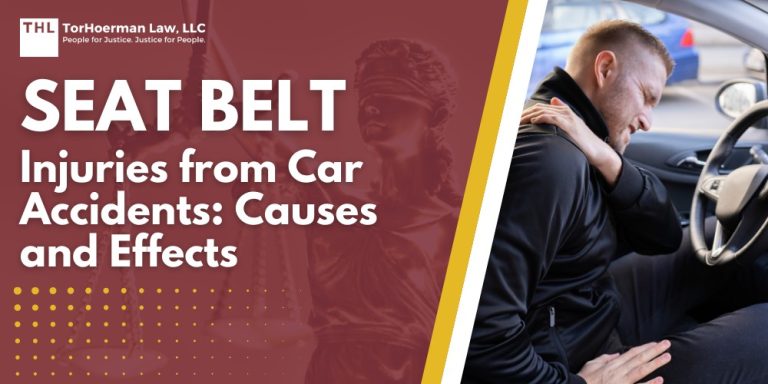 Seat Belt Injuries from Car Accidents Causes and Effects