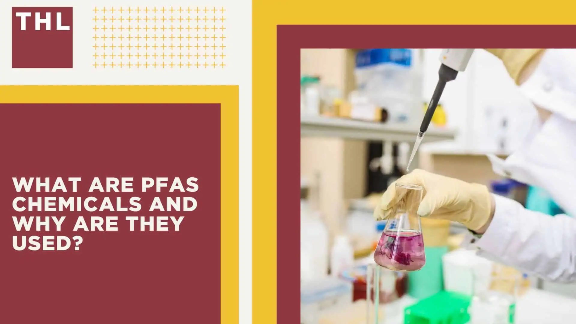 PFAS Cancer Lawsuit; Toxic PFAS Chemicals_ What are the Risks; What Are PFAS Chemicals and Why Are They Used