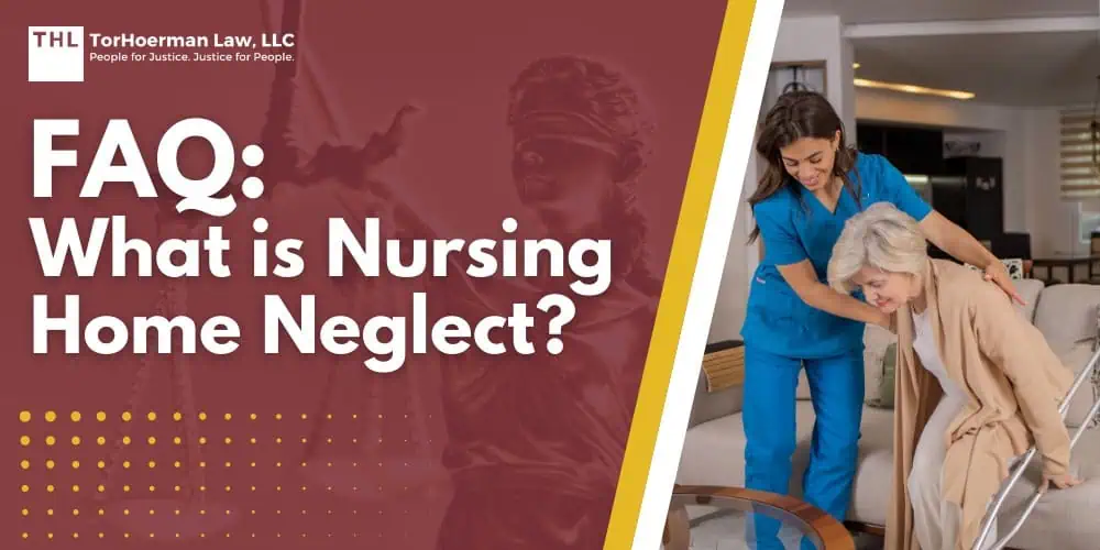 FAQ What is Nursing Home Neglect