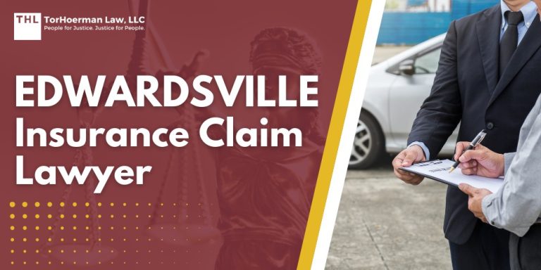 Edwardsville Insurance Claim Lawyer