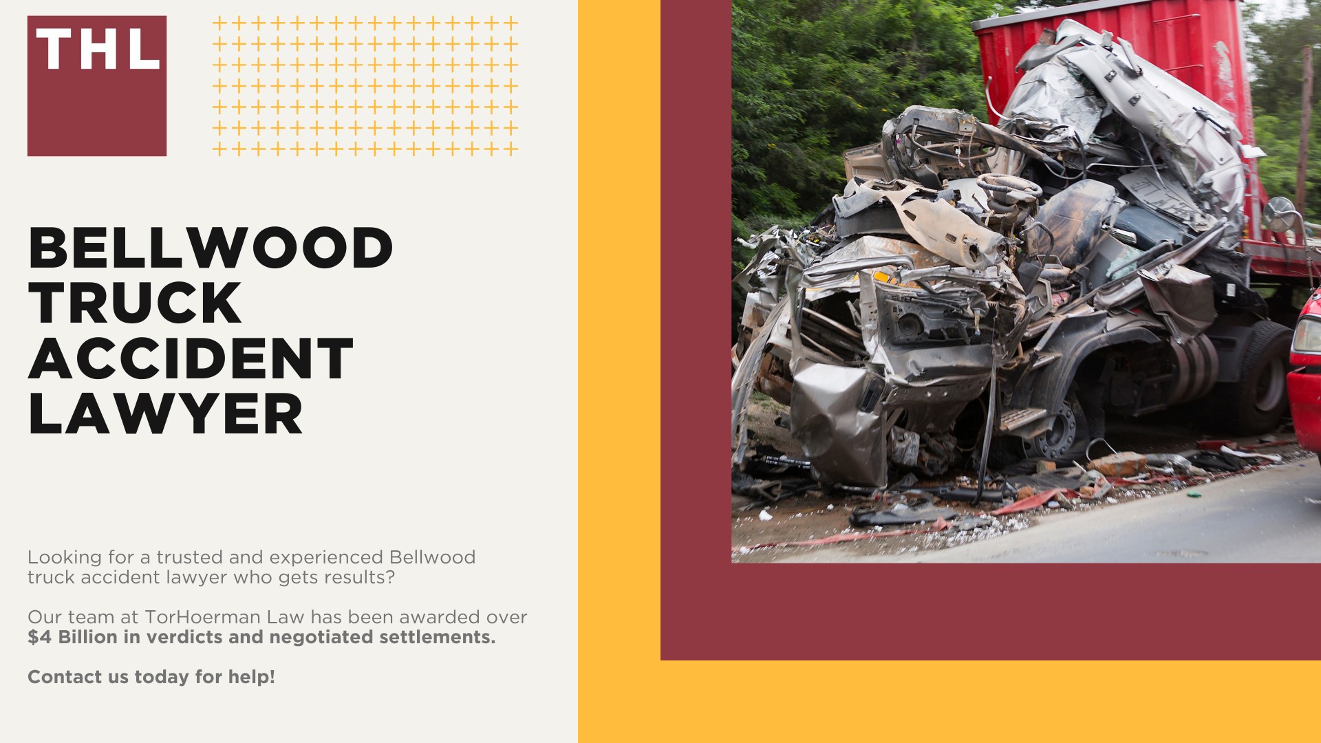 Bellwood Truck Accident Lawyer; How Can a Bellwood Truck Accident Lawyer from TorHoerman Law Help You; Meet Our Bellwood Truck Accident Attorneys; Our Founder and Experienced Truck Accident Lawyer_ Tor Hoerman; Our Bellwood Truck Accident Lawyers Get Results; What To Do After a Truck Accident in Bellwood, IL; Gathering Evidence for a Truck Accident Case; Common Damages in Truck Accident Cases; The Legal Process for Truck Accident Claims in Bellwood; How is Liability Determined in Semi-Truck Accidents; Common Truck Accident Injuries; Common Causes of Semi-Truck Accidents; Chicago Truck and Auto Accident Statistics; TorHoerman Law_ Your Trusted Bellwood Truck Accident Lawyers