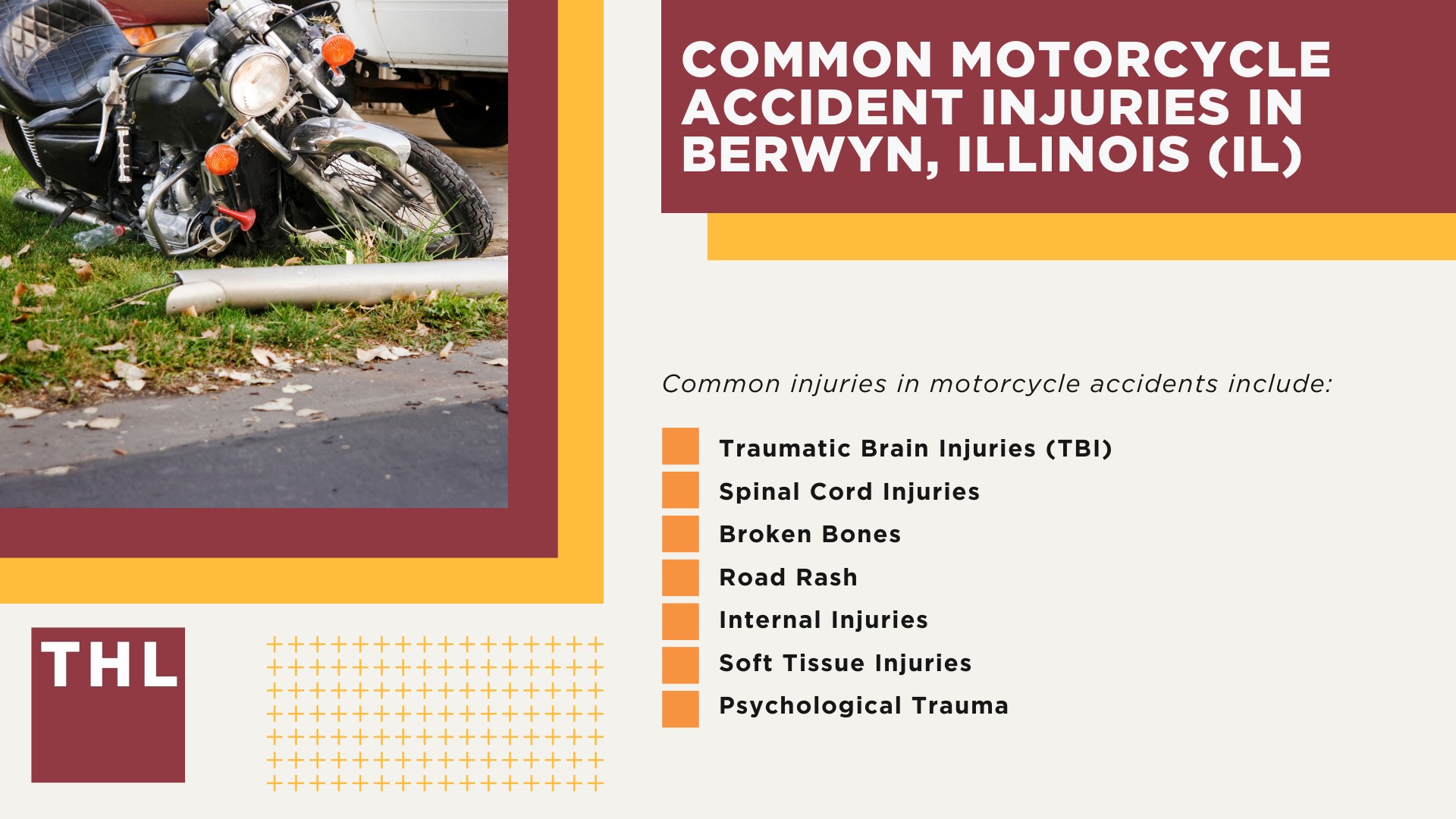 Berwyn Motorcycle Accident Lawyer; Meet Our Berwyn Motorcycle Accident Lawyers; Our Founder and Experienced Berwyn Motorcycle Accident Lawyer_ Tor Hoerman; Our Berwyn Motorcycle Accident Lawyers Get Results; Steps to Take After a Motorcycle Accident in Berwyn; Evidence in Motorcycle Accident Cases; Damages in a Berwyn Motorcycle Accident Claim; The Legal Process for Motorcycle Accident Claims in Berwyn; Common Motorcycle Accident Injuries in Berwyn, Illinois (IL)