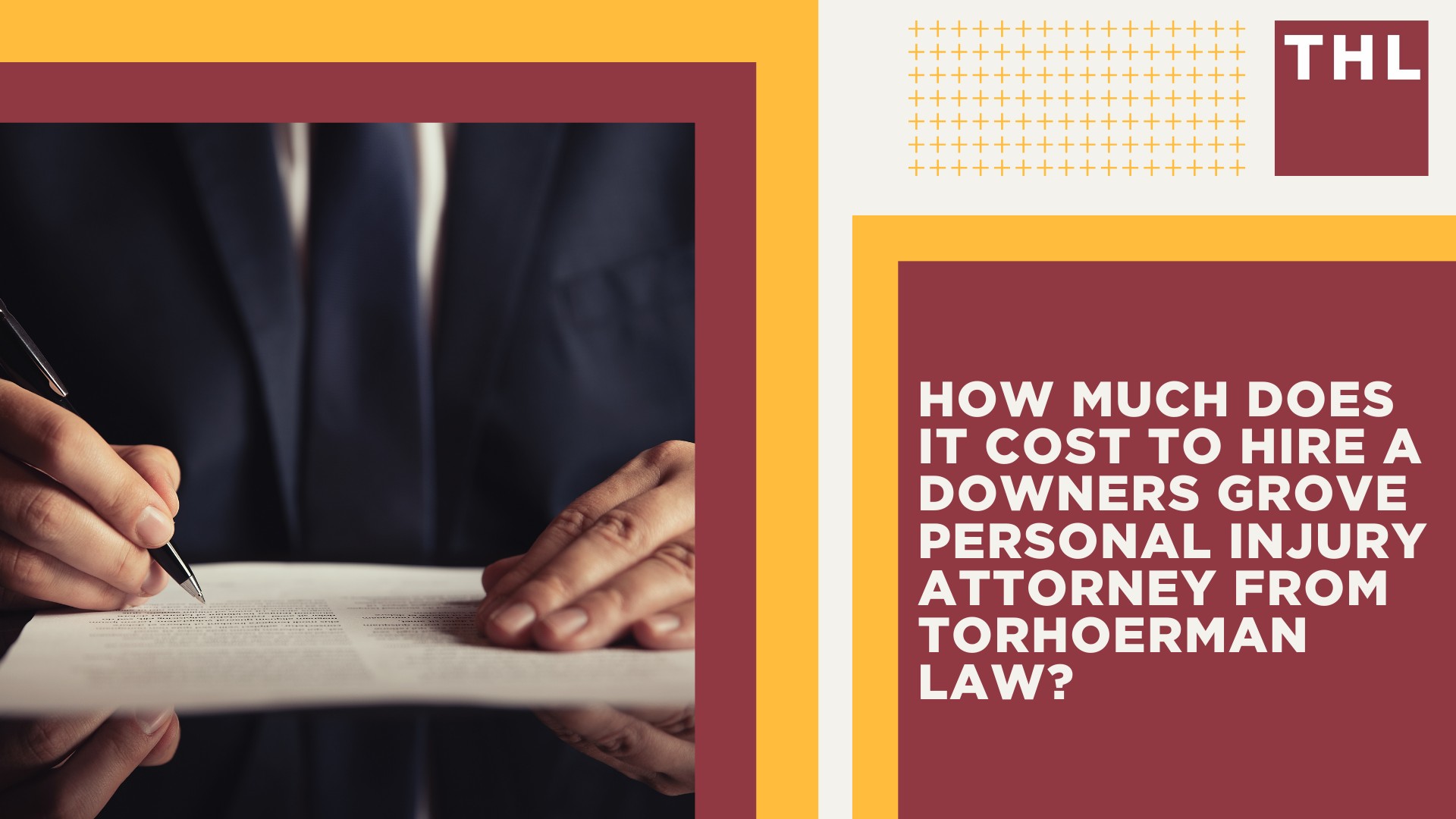 Personal Injury Lawyer Downers Grove; Meet Our Downers Grove Personal Injury Lawyers; Our Founder and Experienced Downers Grove Personal Injury Lawyer_ Tor Hoerman; How Much Does it Cost to Hire a Downers Grove Personal Injury Attorney from TorHoerman Law