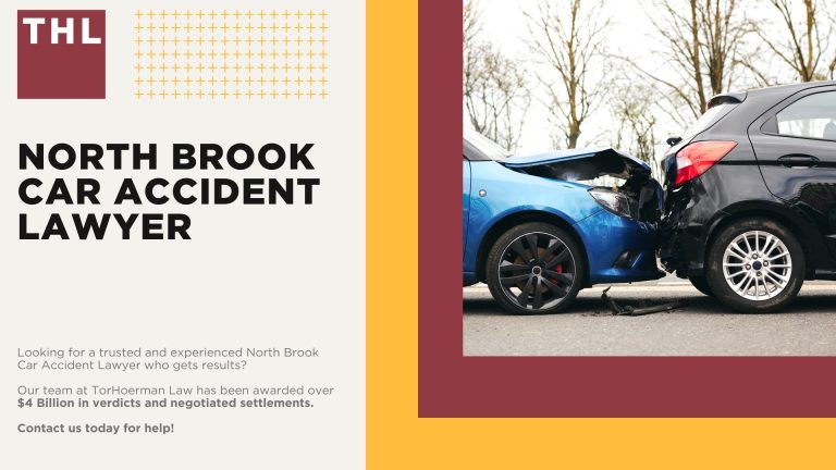 North Brook Car Accident Lawyer; Meet Our North Brook Car Accident Lawyers; Our Founder and Experienced North Brook Car Accident Lawyer_ Tor Hoerman; Our North Brook Car Accident Lawyers Get Results; We Provide a Hands-Off Legal Experience for Car Accident Victims; How Much Does it Cost to Hire a North Brook Car Accident Lawyer from TorHoerman Law; What to Do After a Car Accident in North Brook, IL; Gathering Evidence for a Car Accident Injury Claim; Damages in North Brook Car Accident Cases; The Importance of Seeking Medical Treatment and Mitigating Injuries; The Legal Process for a North Brook Car Accident Claim Explained; Chicago Car Accident Statistics; Chicago Car Accident Statistics; Common Car Accident Injuries; Do You Need Help from a North Brook Car Accident Attorney; TorHoerman Law_ Your Trusted North Brook Car Accident Lawyers