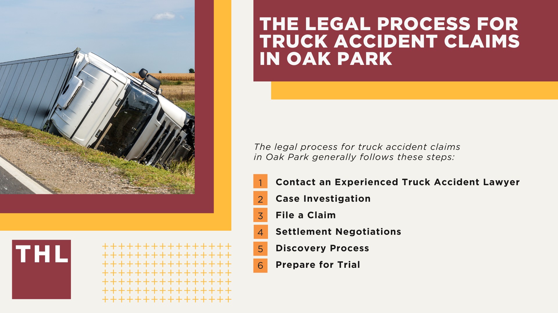 Oak Park Truck Accident Lawyer; Oak Park Truck Accident Lawyer; How Can an Oak Park Truck Accident Lawyer from TorHoerman Law Help You; How Much Does it Cost to Hire an Oak Park Truck Accident Attorney from TorHoerman Law; Meet Our Oak Park Truck Accident Attorneys; Our Founder and Experienced Truck Accident Lawyer_ Tor Hoerman; Our Oak Park Truck Accident Lawyers Get Results; What To Do After a Truck Accident in Oak Park, IL; Gathering Evidence for a Truck Accident Case; Common Damages in Truck Accident Cases; The Legal Process for Truck Accident Claims in Oak Park