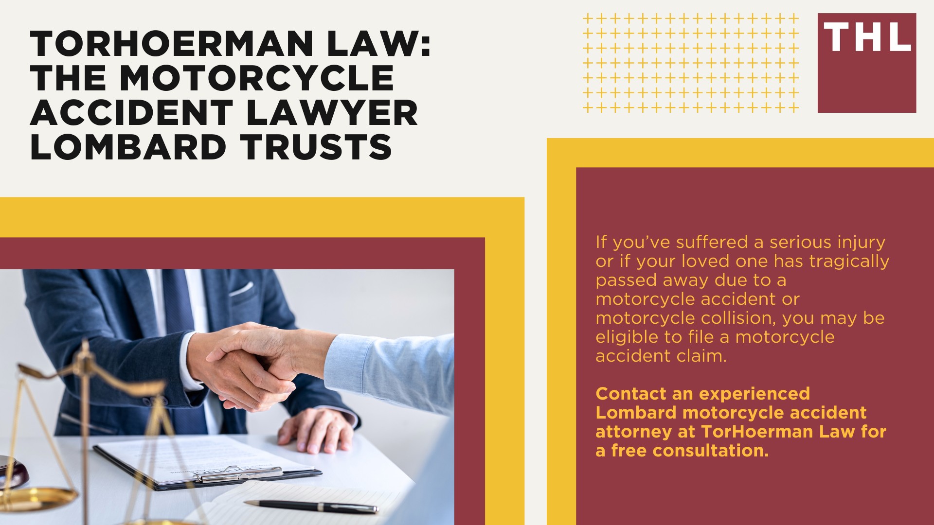 Lombard Motorcycle Accident Lawyer; Meet Our Lombard Motorcycle Accident Lawyers; Our Founder and Experienced Lombard Motorcycle Accident Lawyer_ Tor Hoerman; Our Lombard Motorcycle Accident Lawyers Get Results; How Much Does it Cost to Hire a Lombard Motorcycle Accident Lawyer; Steps to Take After a Motorcycle Accident in Lombard; Evidence in Motorcycle Accident Cases; Damages in a Lombard Motorcycle Accident Claim; The Legal Process for Motorcycle Accident Claims in Lombard; Common Motorcycle Accident Injuries in Lombard, Illinois (IL); Common Causes of Motorcycle Accidents in Lombard, Illinois (IL); TorHoerman Law_ The Motorcycle Accident Lawyer Lombard Trusts