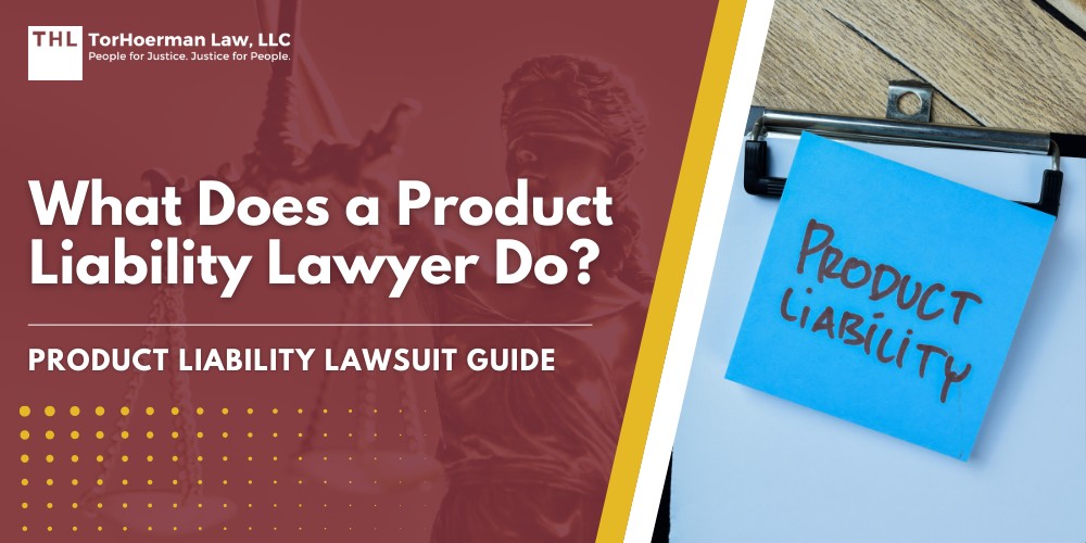 What Does a Product Liability Lawyer Do