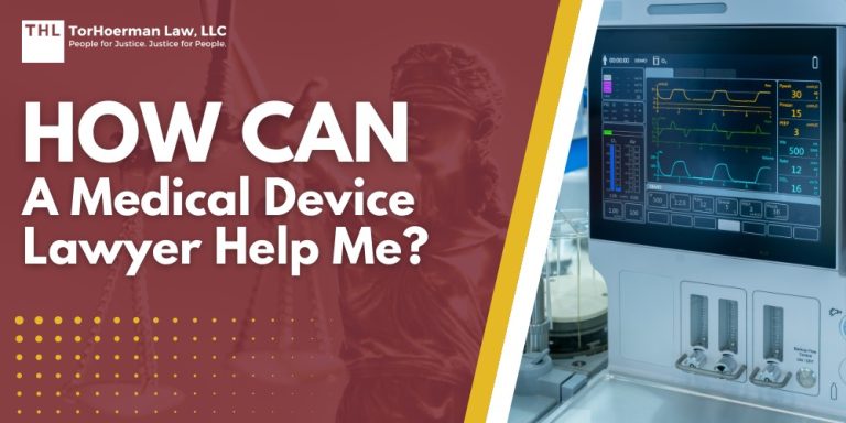 How Can a Medical Device Lawyer Help Me