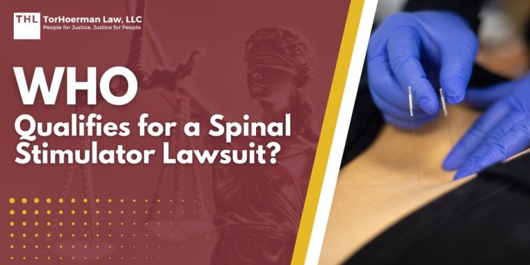 Who Qualifies for a Spinal Stimulator Lawsuit